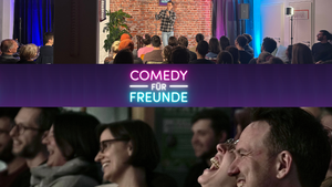 Comedy für Freunde - Testbühne (Open Mic)