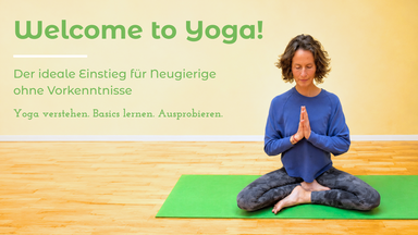 Welcome to Yoga! – 5 Wochen Einsteiger-Kurs