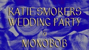 KATIE SMOKERS WEDDING PARTY + monob
