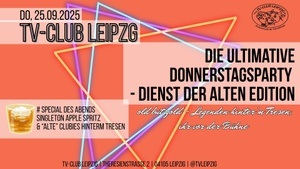 Die ultimative Donnerstagsparty "Dienst der Alten"-Edition