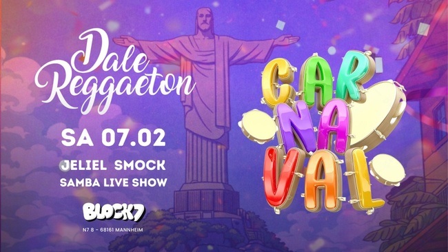 Dale Reggaeton "Carnaval Edition" x Block7 Mannheim / Sa 07.02.26