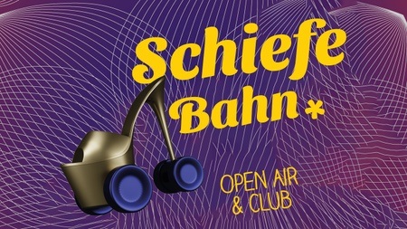 Schiefe Bahn* – Open Air & Club