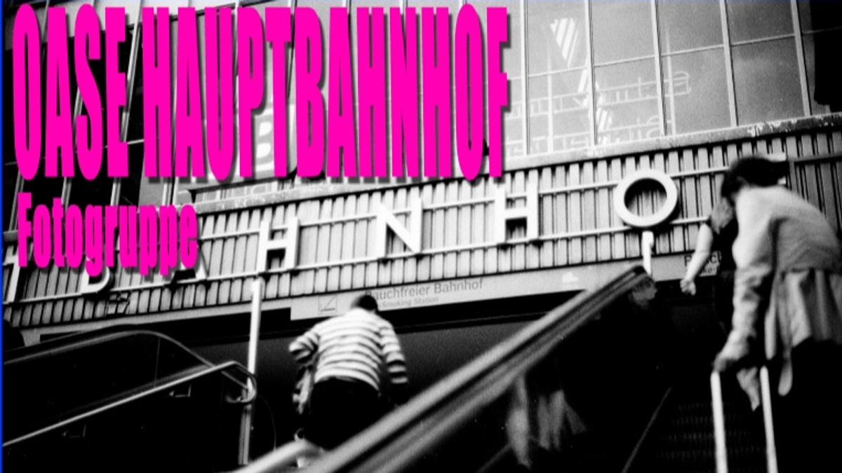 Oase Hauptbahnhof – Fotogruppe