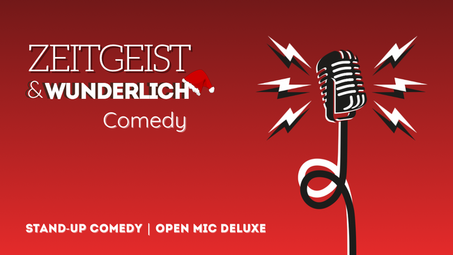 Zeitgeist & Wunderlich Comedy | Stand-Up Comedy Open Mic | Die große Weihnachtsshow