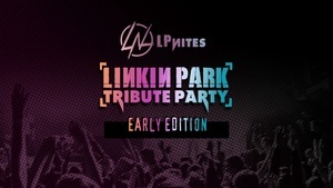 LPNites - LINKIN PARK - Tribute Party