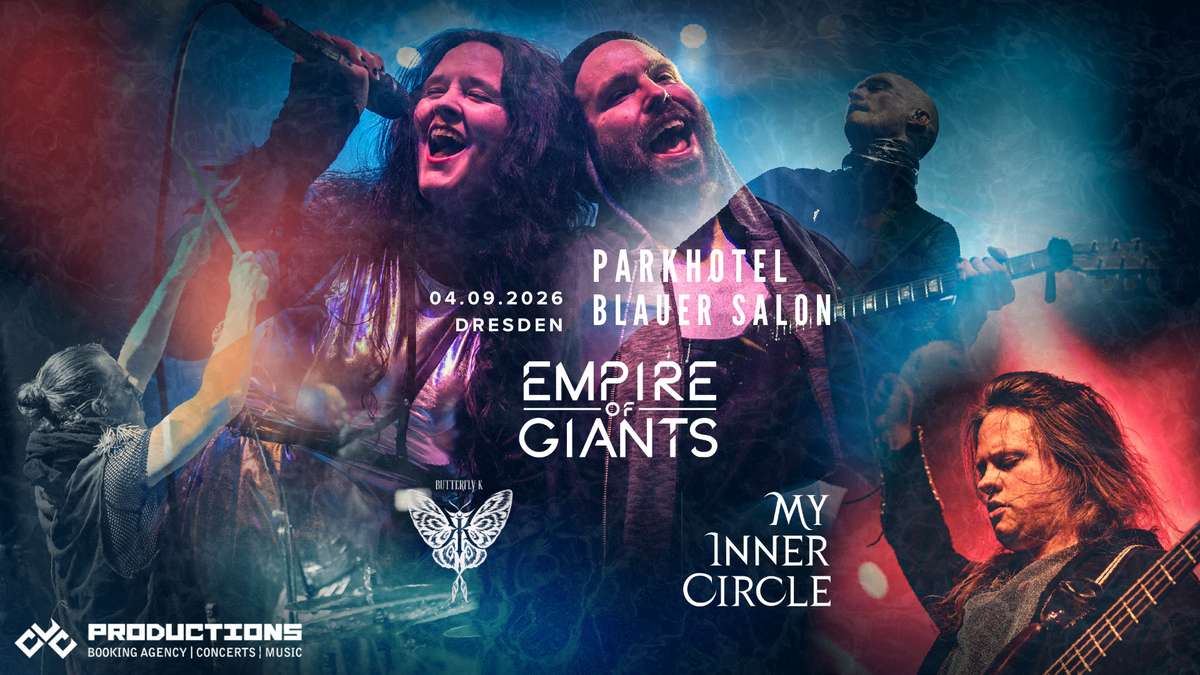 EMPIRE OF GIANTS | Headliner Tour 2026 @ Parkhotel Dresden | Supports: BVTRFLY K, My Inner Circle