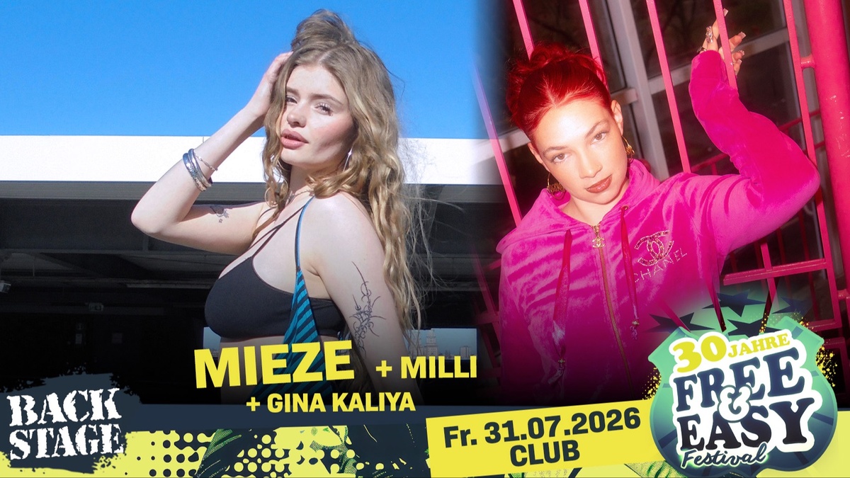 MIEZE + MILLI + GINA KALIYA I FREE & EASY FESTIVAL 2026