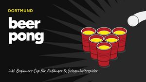 Beer Pong Turnier in Dortmund