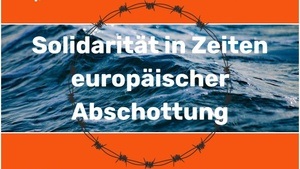 Worldcafé: Solidarität in Zeiten europäischer Abschottung