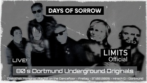 Days of Sorrow - Limits Official - 80´s Dortmund Underground Originals