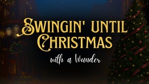 Swingin‘ until Christmas - with a Wunder