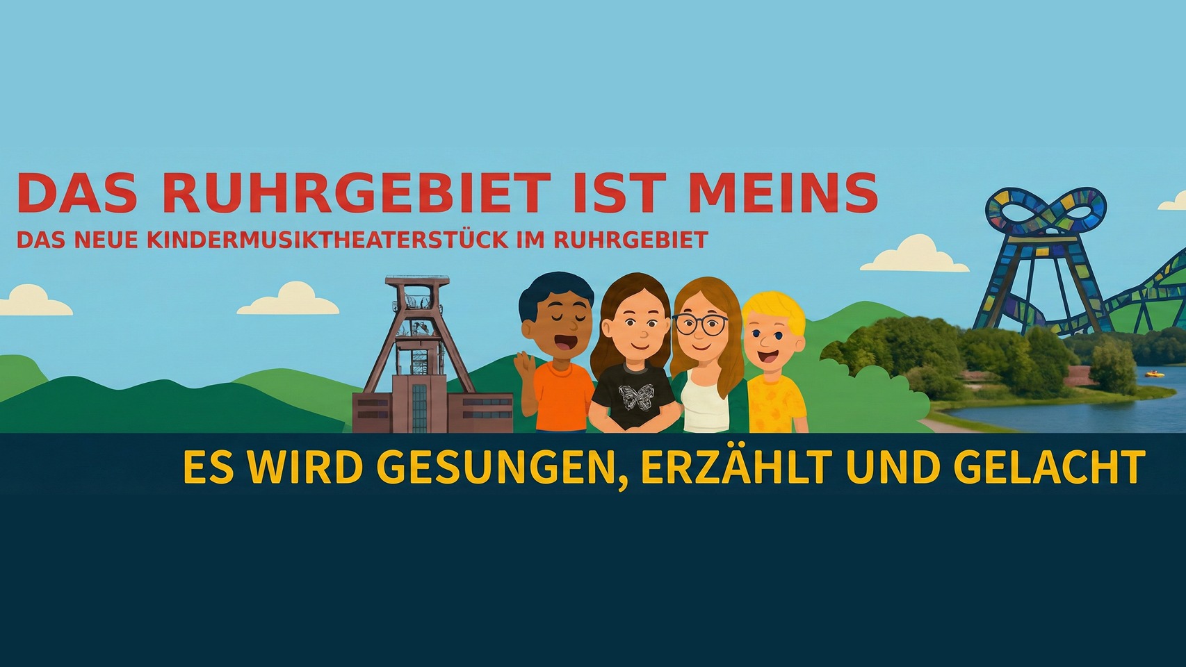 Das Ruhrgebiet ist meins! - Das neue Kindermusiktheater für die ganze Familie