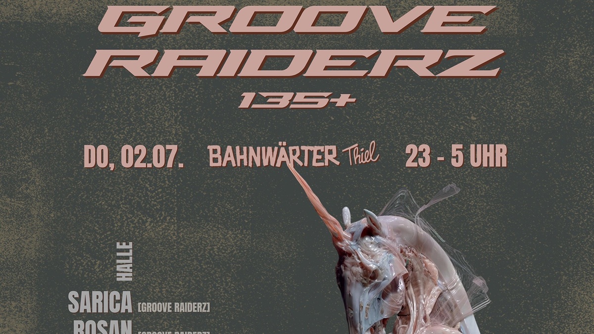 135+ mit Grooveraiderz & WUT Kollektiv
