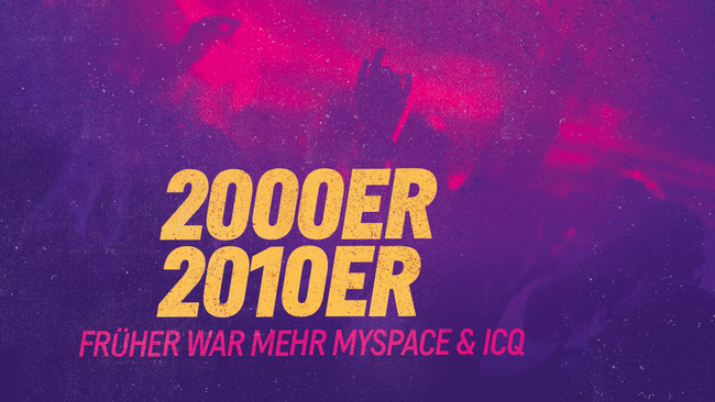 Früher war mehr MySpace & ICQ - 2000/2010er Party