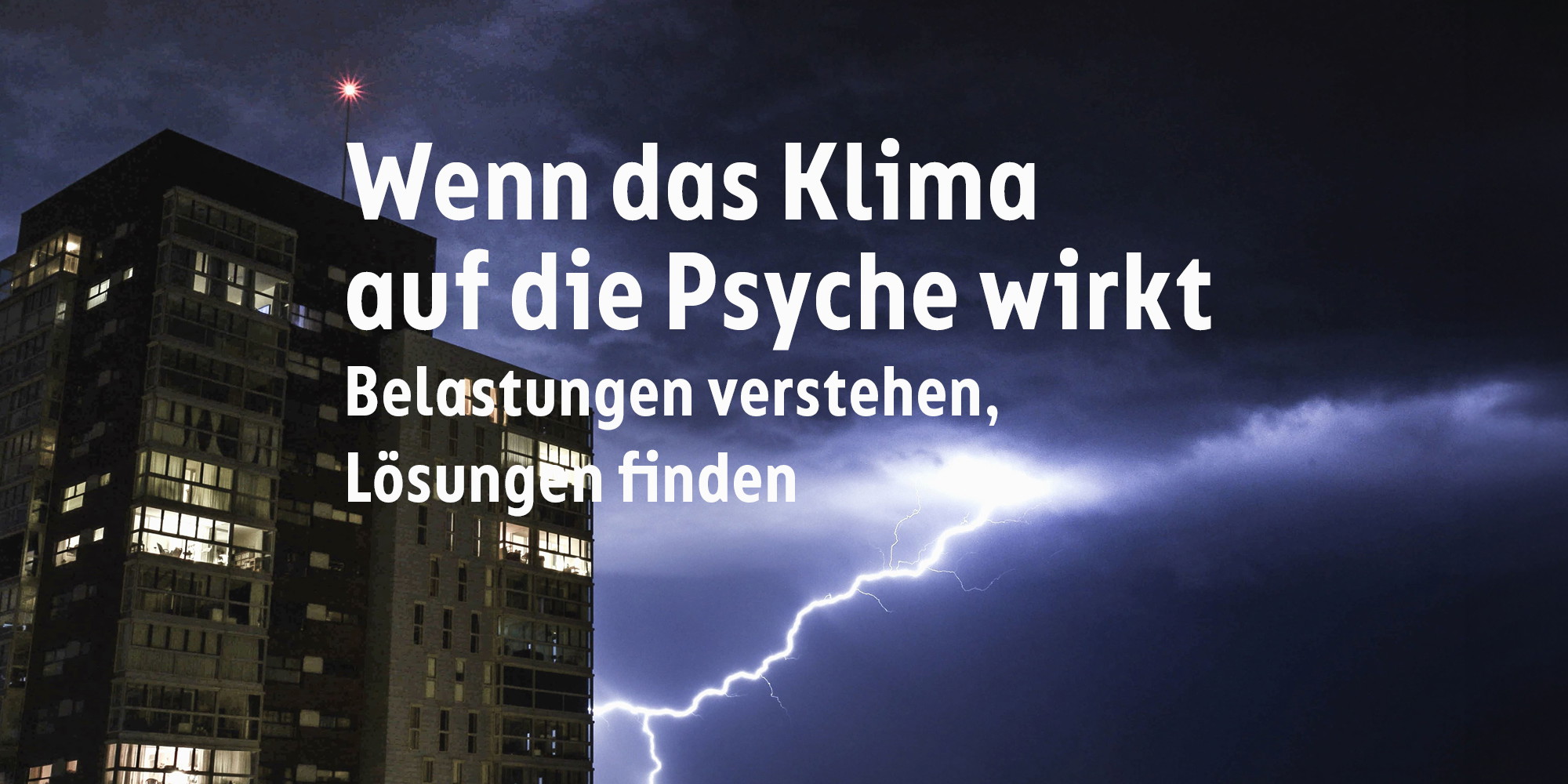 Wenn das Klima auf die Psyche wirkt