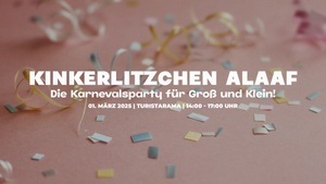 Kinkerlitzchen Alaaf – Die Karnevalsparty für Groß und Klein!