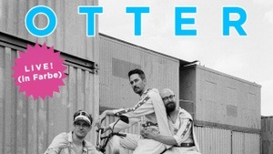 OTTER live - Albumrelease im Wabi Sabi