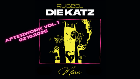 RUBBEL DIE KATZ Afterwork Vol. 1