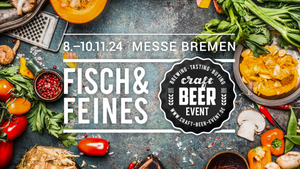 FISCH&FEINES mit CRAFT BEER EVENT