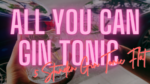 All You Can Gin Tonic – Tanqueray Classic & Royale