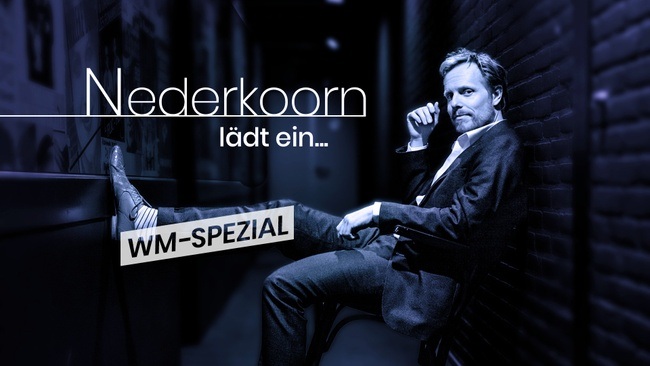 Nederkoorn lädt ein - WM SPEZIAL mit Patrick Nederkoorn und Gästen