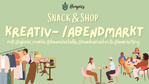 Snack & Shop: Kreativ- & Abendmarkt im Hempies