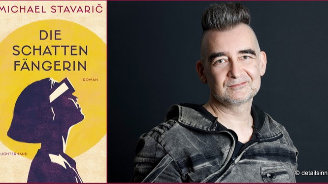 Michael Stavarič »Die Schattenfängerin«