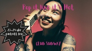 Pop it like it’s Hot - Pop, Rob & Hits