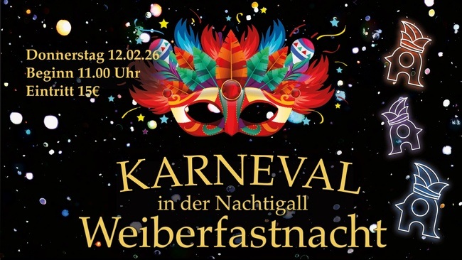 Weiberfastnacht in der Nachtigall