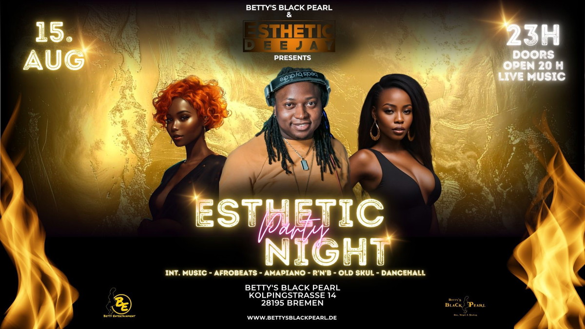 Titelbild der Veranstaltung ESTHETIC PARTY NIGHT - Esthetic Dee Jay - Afrobeats, Amapiano, R'n'B, Old School, Dancehall
