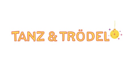 TANZ & TRÖDEL