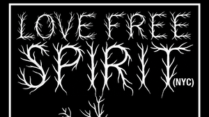 Love Free Spirit + xyrrk