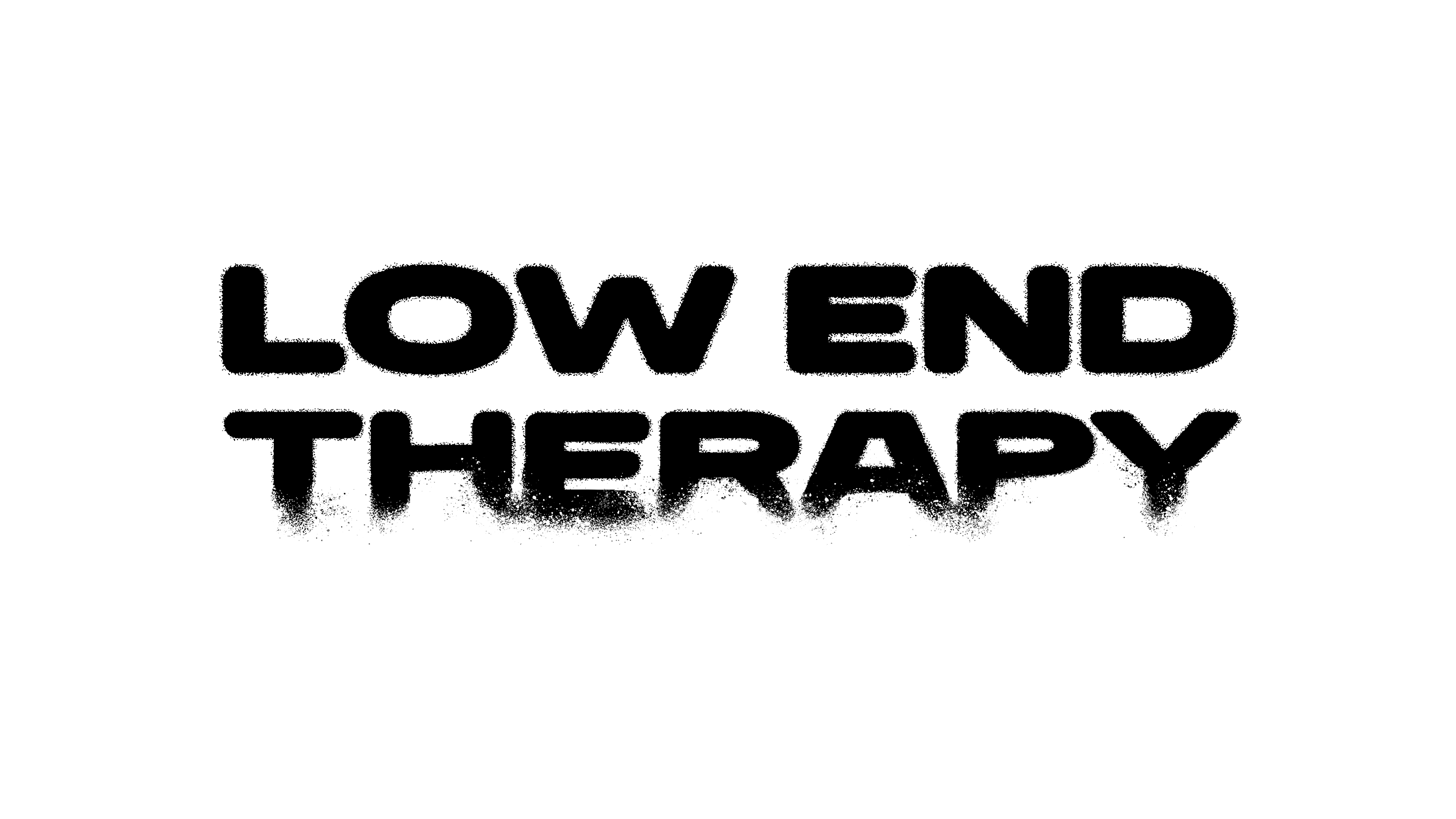 Low End Therapy - Discussion & track feedback