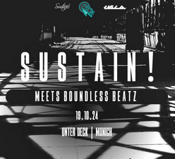 Sustain! meets Boundless Beatz at UnterDeck #90