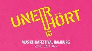 UNERHÖRT! Musikfilmfestival 2025