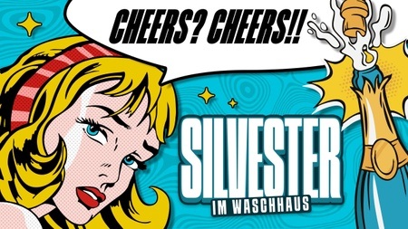 Silvester im Waschhaus