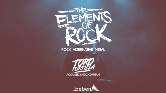 The Elements of Rock: Toro Tortilla