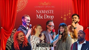 Namaste Mic Drop - English Comedy Open Mic