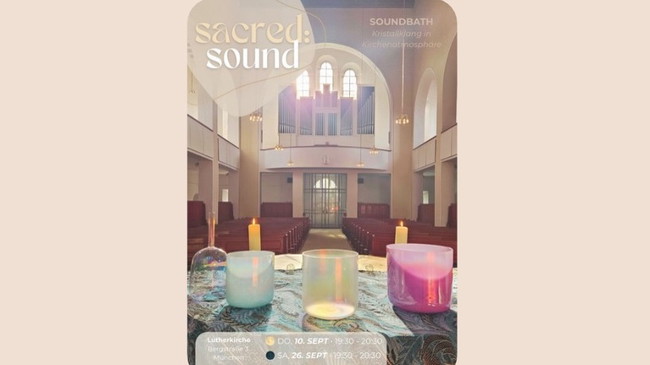 sacred: sound - Soundbath mit Kristallklang in Kirchenatmosphäre 💫