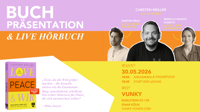 Buchpräsentation & Live Hörbuch: Love, Peace & Wir