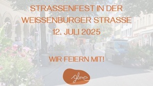 Straßenfest in der Weißenburger Straße - wir feiern mit!
