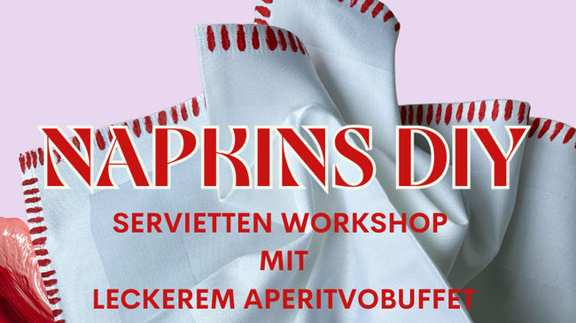 NAPKINS & APERITIVO Servietten bemalen DIY Workshop | 27. Mai Mittwoch
