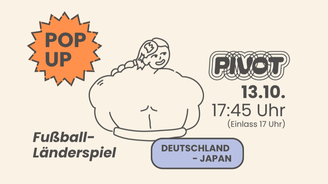 Watchparty - Fußball-Länderspiel Deutschland gegen Japan