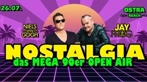 NOSTALGIA - MEGA 90er RAVE | Ostra Beach • 26.07.
