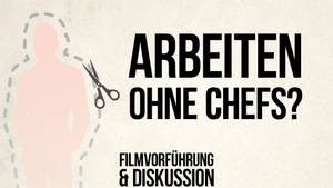 Ohne Chefs – Demokratie bei der Arbeit