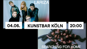 LARIZA & Searching for Home - Live in der Kunstbar Köln