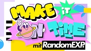 MAKE IT ON TIME - RandomEXP - Solo Exhibition