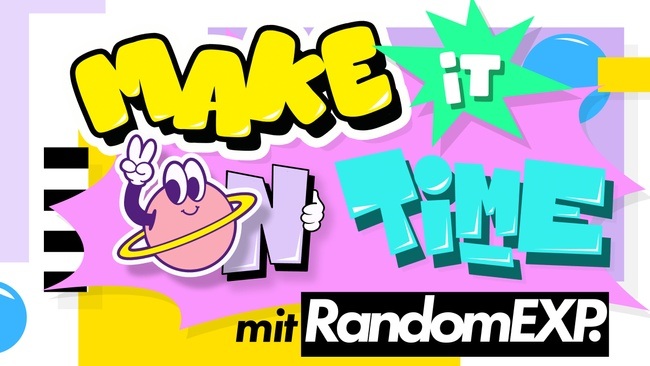 MAKE IT ON TIME - RandomEXP - Solo Exhibition