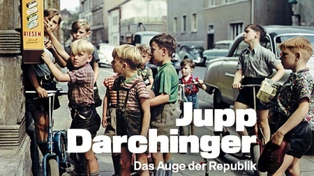 Führung: Jupp Darchinger. Das Auge der Republik