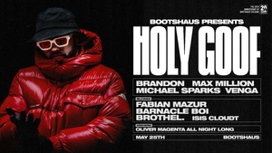 HOLY GOOF / FABIAN MAZUR AND MORE PRES. BY BOOTSHAUS